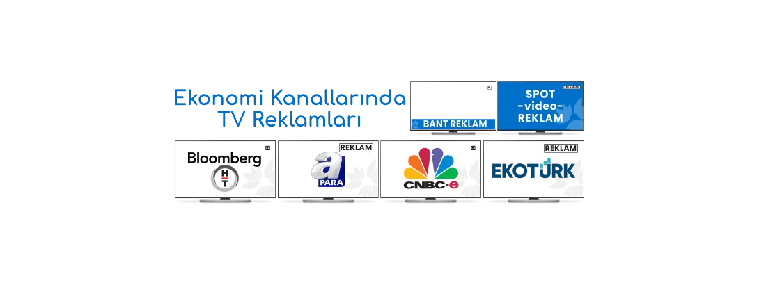 Ekonomi yayınlarında tv reklam siparişi